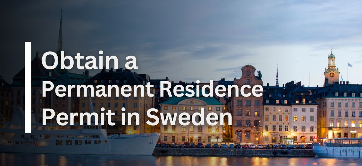 Permanent Residence in Sweden